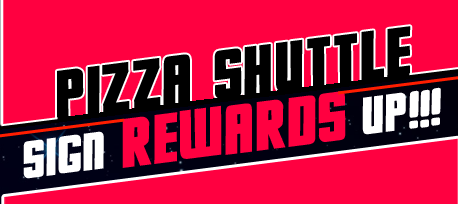 Pizza Shuttle Rewards Signup